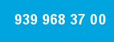 939 968 37 00 939 968 37 00